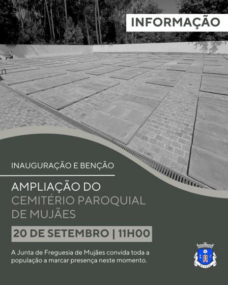 Inaugura&ccedil;&atilde;o e b&ecirc;n&ccedil;&atilde;o da amplia&ccedil;&atilde;o do Cemit&eacute;rio Paroquial de Muj&atilde;es