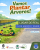 Vamos plantar &aacute;rvores no Lugar de Real!