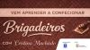 Workshop de Brigadeiros | 7 de mar&ccedil;o | 9h00